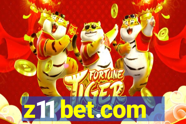 z11 bet.com